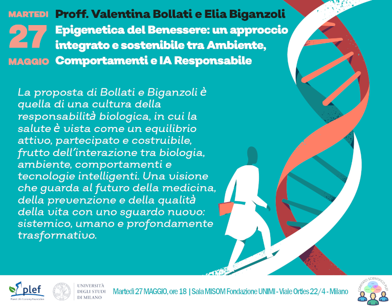 PLEF - Comitato scientifico PLEF - Epigenetica del Benessere per una nuova cultura della responsabilità biologica